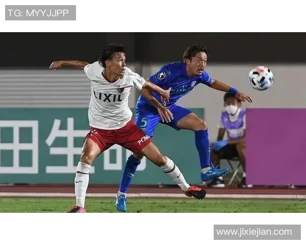 鹿岛鹿角对决大岛阪樱花精彩赛事回顾与分析